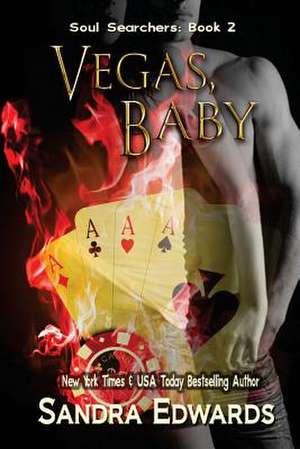 Vegas, Baby de Sandra Edwards