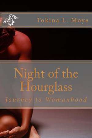 Night of the Hourglass de Tokina L. Moye