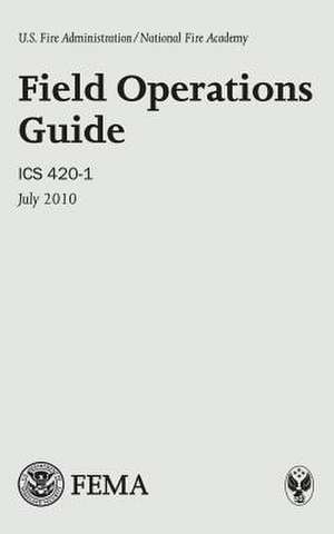 Field Operations Guide de U. S. Department of Homeland Security