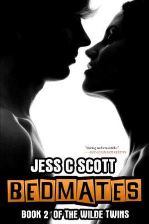 Bedmates de Jess C. Scott