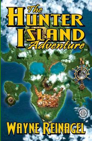 The Hunter Island Adventure de Wayne a. Reinagel