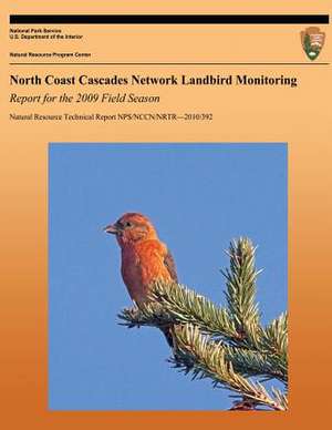 North Coast Cascades Network Landbird Monitoring de National Park Service