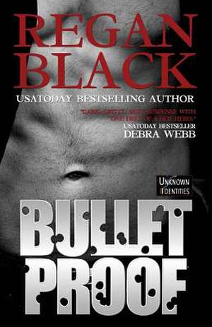 Bulletproof de Regan Black