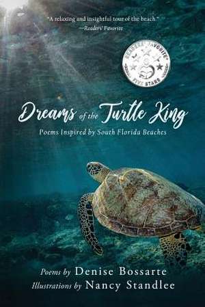 Dreams of the Turtle King de Denise Bossarte