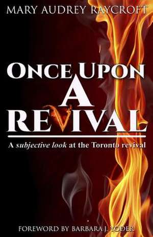 Once Upon a Revival... de Mary Audrey Raycroft