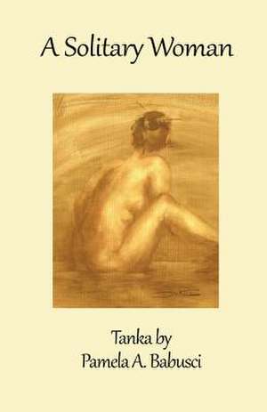 A Solitary Woman de Pamela a. Babusci MS