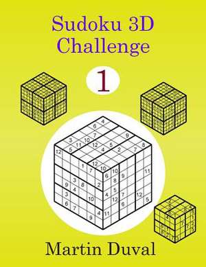 Sudoku 3D Challenge 1 de Martin Duval