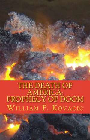 The Death of America de William F. Kovacic