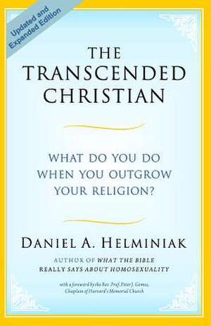 The Transcended Christian de Daniel a. Helminiak