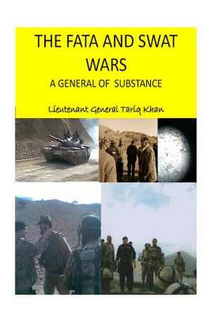 The Fata and Swat Wars de Agha Humayun Amin