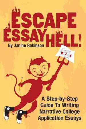 Escape Essay Hell! de Janine W. Robinson