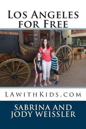 Los Angeles for Free de Sabrina Weissler