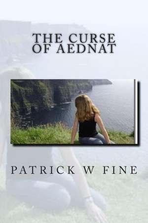 The Curse of Aednat: 60 Day Mental Success Challenge de Patrick W. Fine