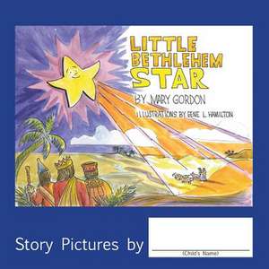 Little Bethlehem Star de Mary Gordon