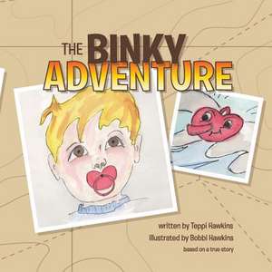 The Binky Adventure de Teppi Hawkins