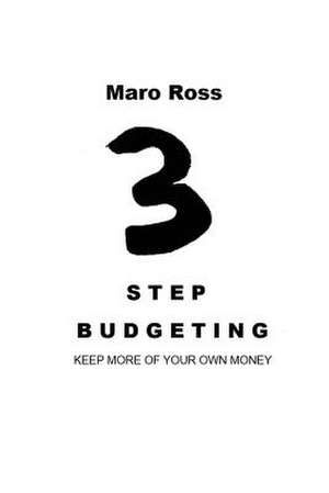 3 Step Budgeting de Maro Ross