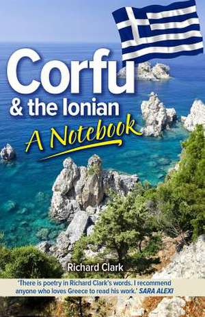 Corfu - A Notebook de Richard Clark