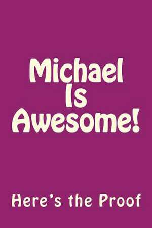 Michael Is Awesome de Genuine Journals