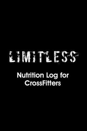 Limitless Nutrition Log de Brian Diez