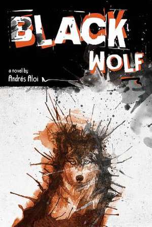 Black Wolf de Andres Aloi