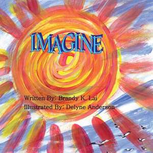 Imagine de Brandy K. Lai