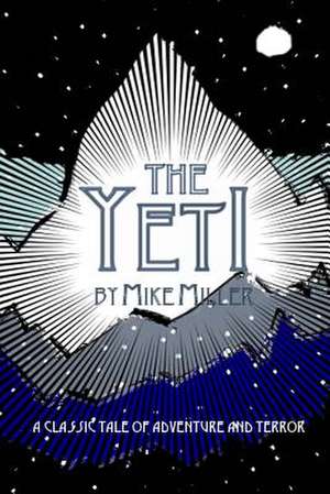 The Yeti de Mike Miller