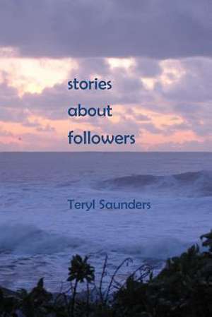 Stories about Followers de Teryl Price Saunders