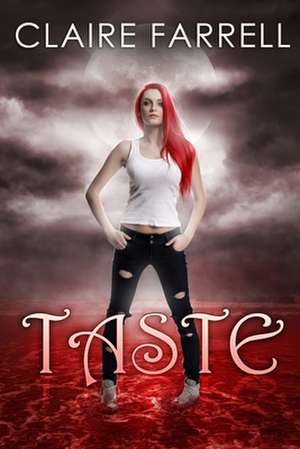 Taste de Claire Farrell