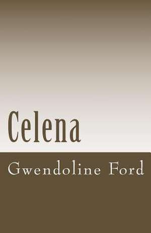 Celena de Gwendoline a. Ford