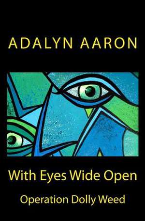 With Eyes Wide Open de Adalyn Aaron