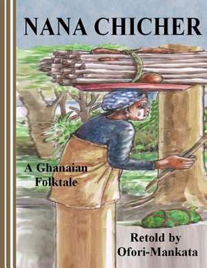 Nana Chicher de Ofori-Mankata