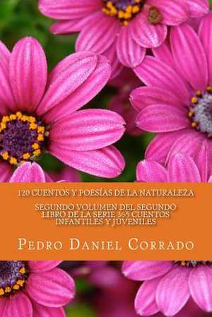 Cuentos y Poesias de La Naturaleza - Segundo Volumen de MR Pedro Daniel Corrado