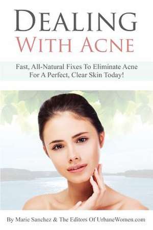 Dealing with Acne de Marie Sanchez