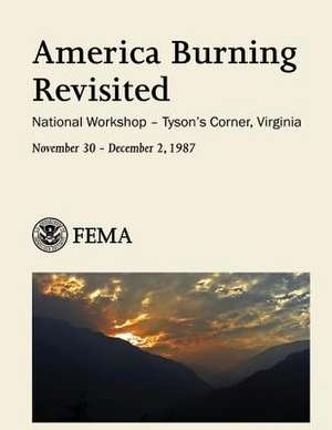 America Burning Revisited de U. S. Department of Homeland Security