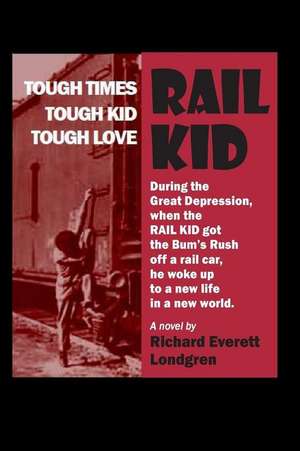 Rail Kid de MR Richard Everett Londgren