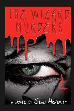 The Wizard Murders de Sean McDevitt