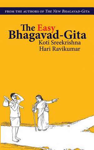 The Easy Bhagavad-Gita de Koti Sreekrishna