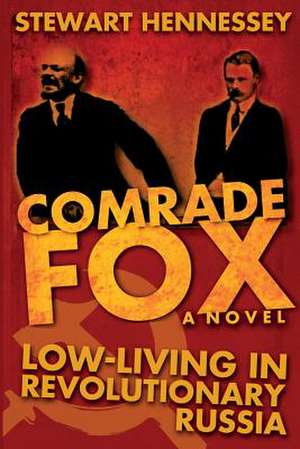 Comrade Fox de Stewart Hennessey