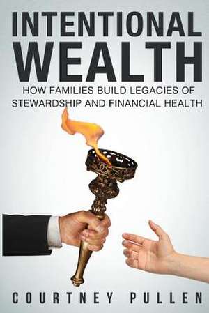 Intentional Wealth de Courtney Pullen