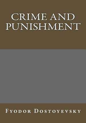 Crime and Punishment de Fyodor Dostoyevsky