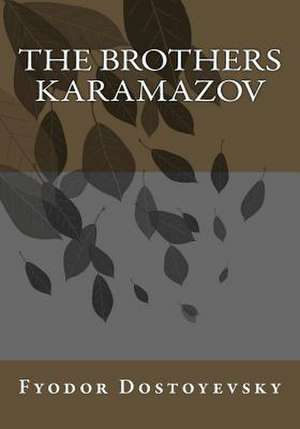 The Brothers Karamazov de Fyodor Dostoyevsky