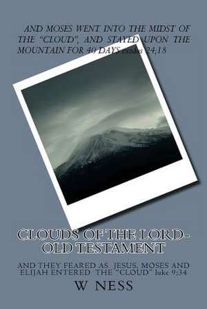 Clouds of the Lord-Old Testament de W. Ness