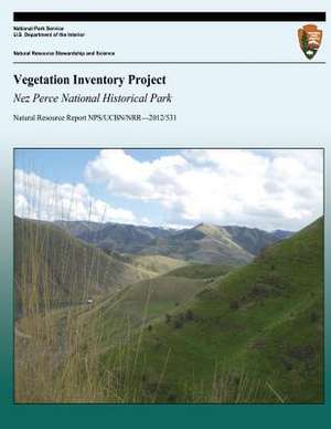 Vegetation Inventory Project Nez Perce National Historical Park de National Park Service