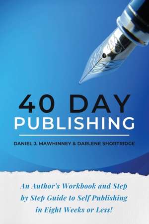 40 Day Publishing de Daniel J. Mawhinney