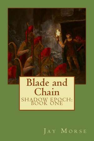 Blade and Chain de Jay Morse