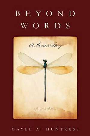 Beyond Words de Gayle a. Huntress