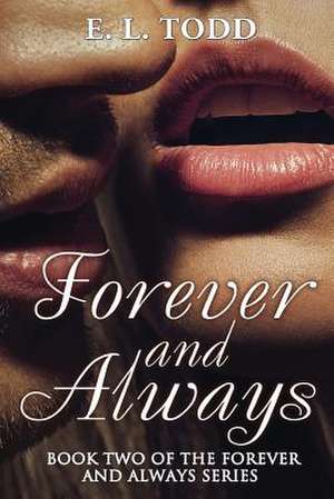 Forever and Always de E. L. Todd