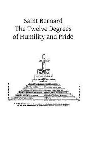 Saint Bernard the Twelve Degrees of Humility and Pride de Barton Mills Ma