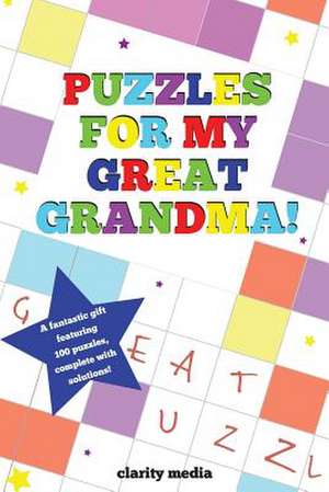 Puzzles for My Great-Grandma de Clarity Media