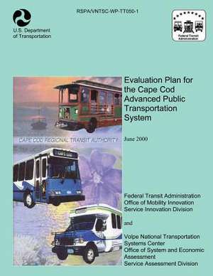 Evaluation Plan for the Cape Cod Advanced Public Transportation System de Robert Casey